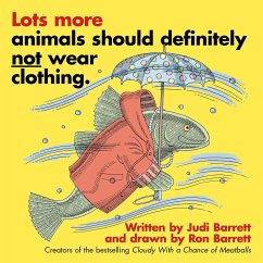 Lots More Animals Should Definitely Not Wear Clothing. - Barrett, Judi