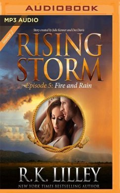 Fire and Rain: Rising Storm: Season 2, Episode 5 - Lilley, R. K.
