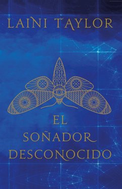 El Soñador Desconocido / Strange the Dreamer - Taylor, Laini