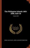 The Philippine Islands 1493-1898; 1629-30; Volume XXIII