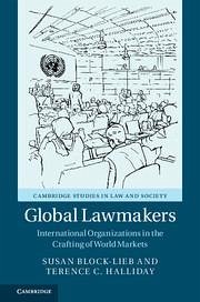 Global Lawmakers - Block-Lieb, Susan (Fordham University, New York); Halliday, Terence C.