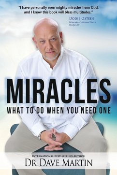 Miracles: What to Do When You Need One - Martin, Dave