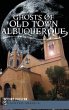 Ghosts of Old Town Albuquerque - Bild 1