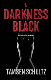 A Darkness Black: Windsor Series Book 6