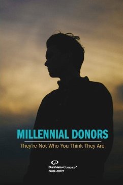 Millennial Donors: They're Not Who You Think They Are - Dunham, Rick