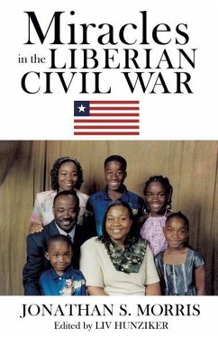 Miracles in the Liberian Civil War - Morris, Jonathan S.
