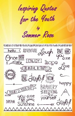 Inspiring Quotes for the Youth - Rose, Sommer