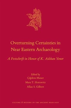 Overturning Certainties in Near Eastern Archaeology