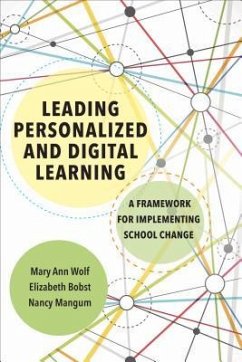 Leading Personalized and Digital Learning - Wolf, Mary Ann; Bobst, Elizabeth; Mangum, Nancy