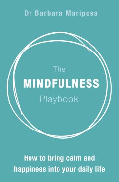 The Mindfulness Playbook - Mariposa, Barbara