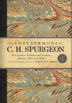 The Lost Sermons of C. H. Spurgeon Volume III - Spurgeon, Charles Haddon
