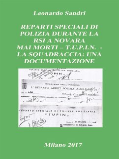 Cover Reparti Speciali di Polizia durante la RSI a Novara: T.U.P.I.N, Mai Morti La Squadraccia: Una Documentazione (eBook, PDF)