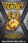 High Value Target: A Staff Sergeant Gracie Medicine Crow, United Federation Marine Corps, Short Story (eBook, ePUB)