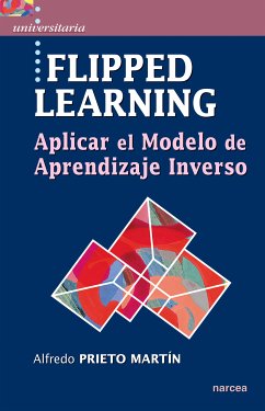 Flipped learning (eBook, ePUB) - Prieto Martín, Alfredo