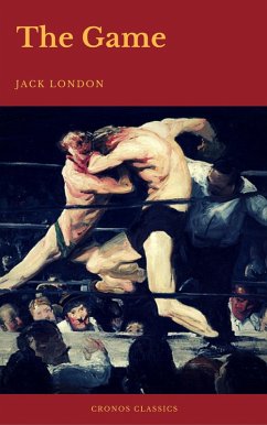 The Game (Cronos Classics) (eBook, ePUB) - London, Jack; Classics, Cronos