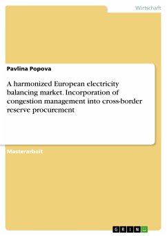 A harmonized European electricity balancing market. Incorporation of congestion management into cross-border reserve procurement (eBook, PDF)