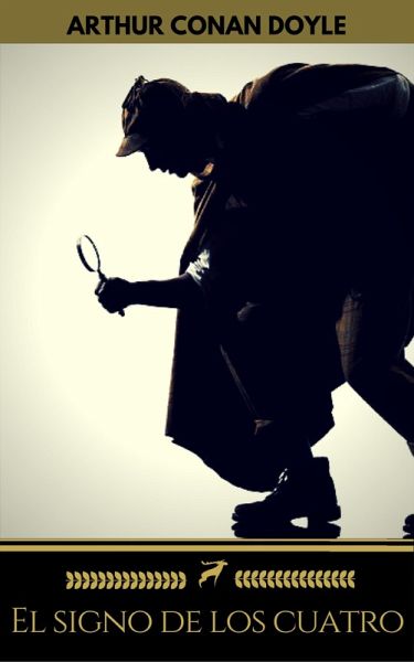 El signo de los cuatro (Golden Deer Classics) (eBook, ePUB) El signo de los cuatro (Golden Deer Classics) (eBook, ePUB)