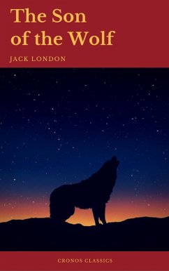 The Son of the Wolf (Cronos Classics) (eBook, ePUB) - London, Jack; Classics, Cronos
