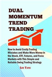 Dual Momentum Trend Trading (eBook, ePUB) - Tang, Lee