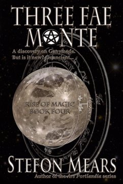 Three Fae Monte (Rise of Magic, #4) (eBook, ePUB) - Mears, Stefon