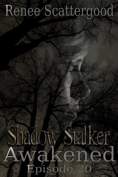 Cover Shadow Stalker: Awakened (Episode 20) (eBook, ePUB)