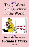 The very Worst Riding School in the World (eBook, ePUB)