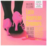 Latin American Crooners - The Best Boleros & Tango, 10 Audio-CDs