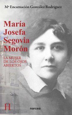 María Josefa Segovia Morón (eBook, ePUB) - González Rodríguez, Mª Encarnación