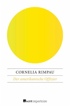 Der amerikanische Offizier (eBook, ePUB) - Rimpau, Cornelia