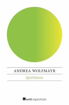 Spielräume (eBook, ePUB) - Wolfmayr, Andrea