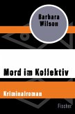 Mord im Kollektiv (eBook, ePUB)