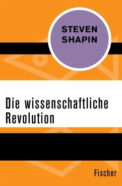 Die wissenschaftliche Revolution (eBook, ePUB) - Shapin, Steven