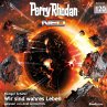 Wir sind wahres Leben / Perry Rhodan -... - Bild 1