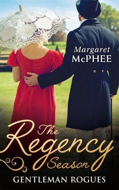 The Regency Season: Gentleman Rogues: The Gentleman Rogue / The Lost Gentleman (eBook, ePUB) - Mcphee, Margaret