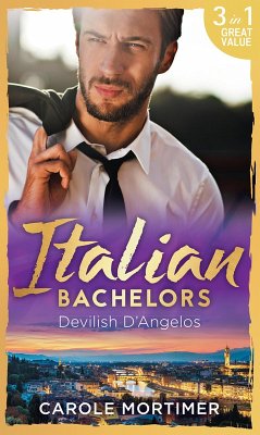 Italian Bachelors: Devilish D'angelos (eBook, ePUB) - Mortimer, Carole