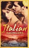 Italian Bachelors: Ruthless Propositions (eBook, ePUB)