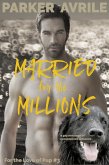 Married for the Millions (eBook, ePUB)