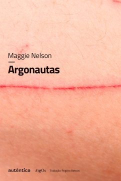 Argonautas (eBook, ePUB) - Nelson, Maggie