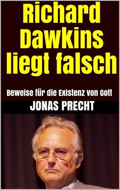 Richard Dawkins liegt falsch (eBook, ePUB) - Precht, Jonas