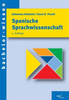 Spanische Sprachwissenschaft (eBook, PDF) - Kabatek, Johannes; Pusch, Claus D.