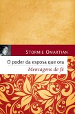 O poder da esposa que ora - Mensagens de fé (eBook, ePUB)