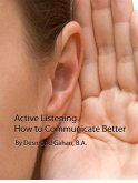 Active Listening: How to Communicate Better (eBook, ePUB)