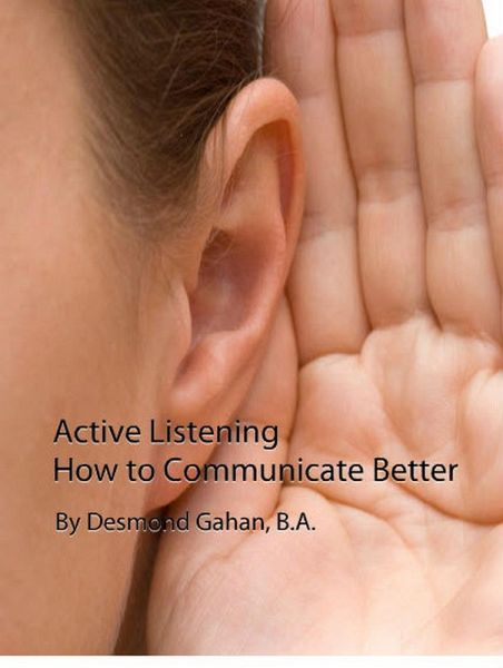 Active Listening: How to Communicate Better (eBook, ePUB) Active Listening: How to Communicate Better (eBook, ePUB)