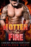 Hotter than Fire: A Bad Boy Erotica Short Story (eBook, ePUB) Hotter than Fire: A Bad Boy Erotica Short Story (eBook, ePUB)