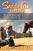 Saddle up for Love (The Pancake Club, #4) (eBook, ePUB) Saddle up for Love (The Pancake Club, #4) (eBook, ePUB)