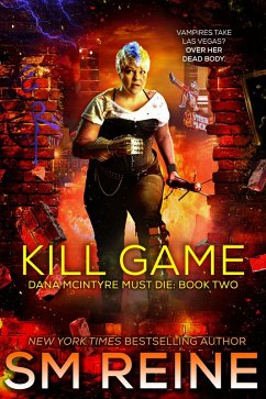 Kill Game (Dana McIntyre Must Die, #2) (eBook, ePUB) - Reine, Sm