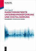 Marktorientierte Unternehmensführung und Digitalisierung (eBook, ePUB)
