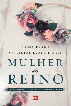 Mulher do reino (eBook, ePUB) - Evans, Tony; Hurst, Chrystal Evans