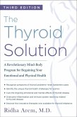 The Thyroid Solution (Third Edition) (eBook, ePUB)
