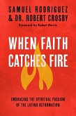 When Faith Catches Fire (eBook, ePUB)